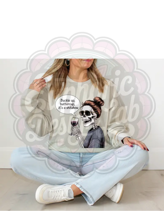 Buckle Up Buttercup T-Shirt