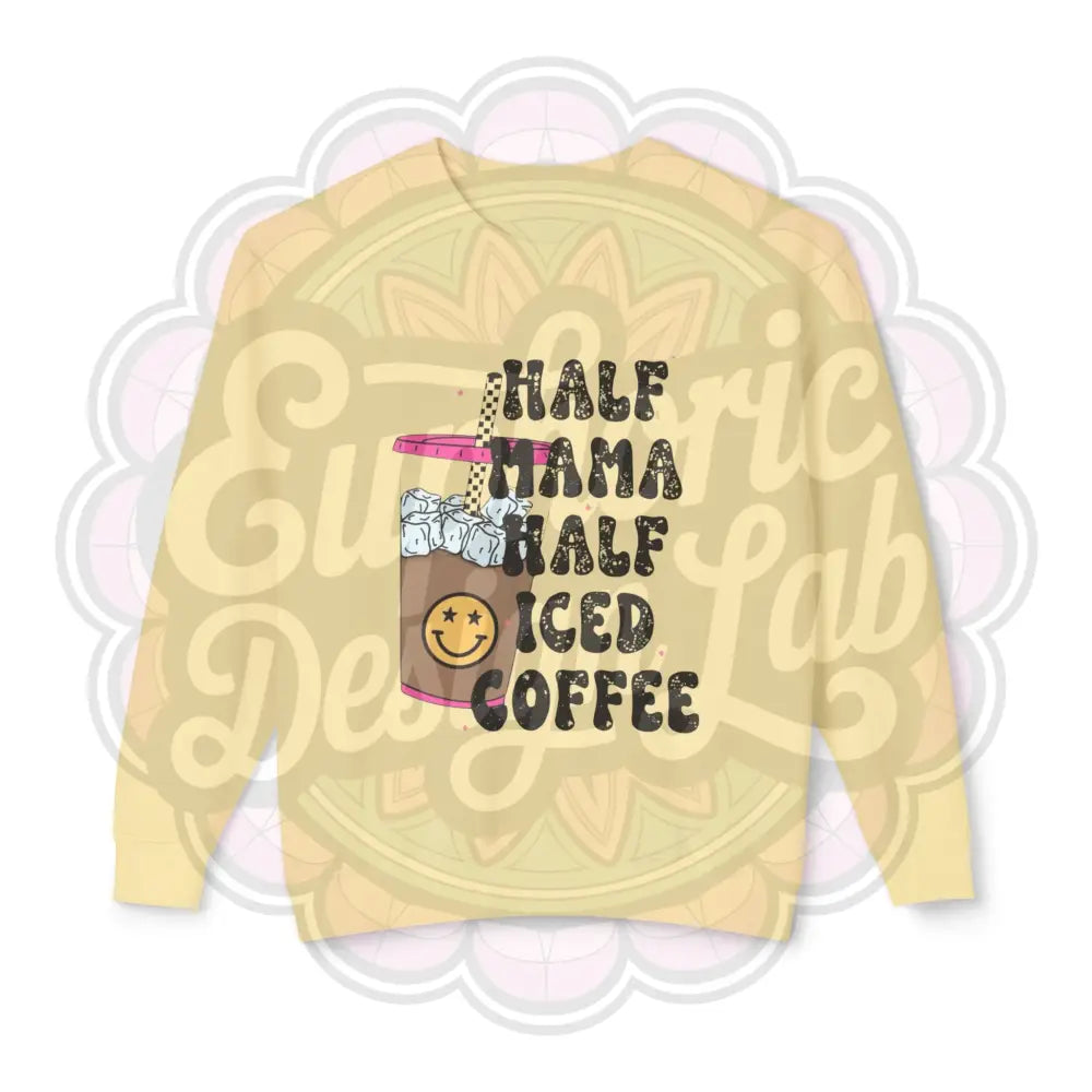 Crewneck Sweatshirt Half Mama Half Iced Coffee Butter / S Sweatshirt