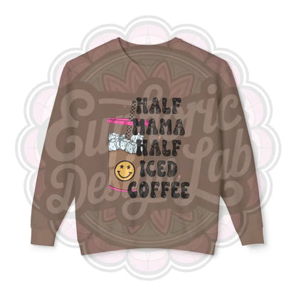 Crewneck Sweatshirt Half Mama Half Iced Coffee Espresso / S Sweatshirt