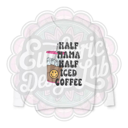 Crewneck Sweatshirt Half Mama Half Iced Coffee White / L Sweatshirt