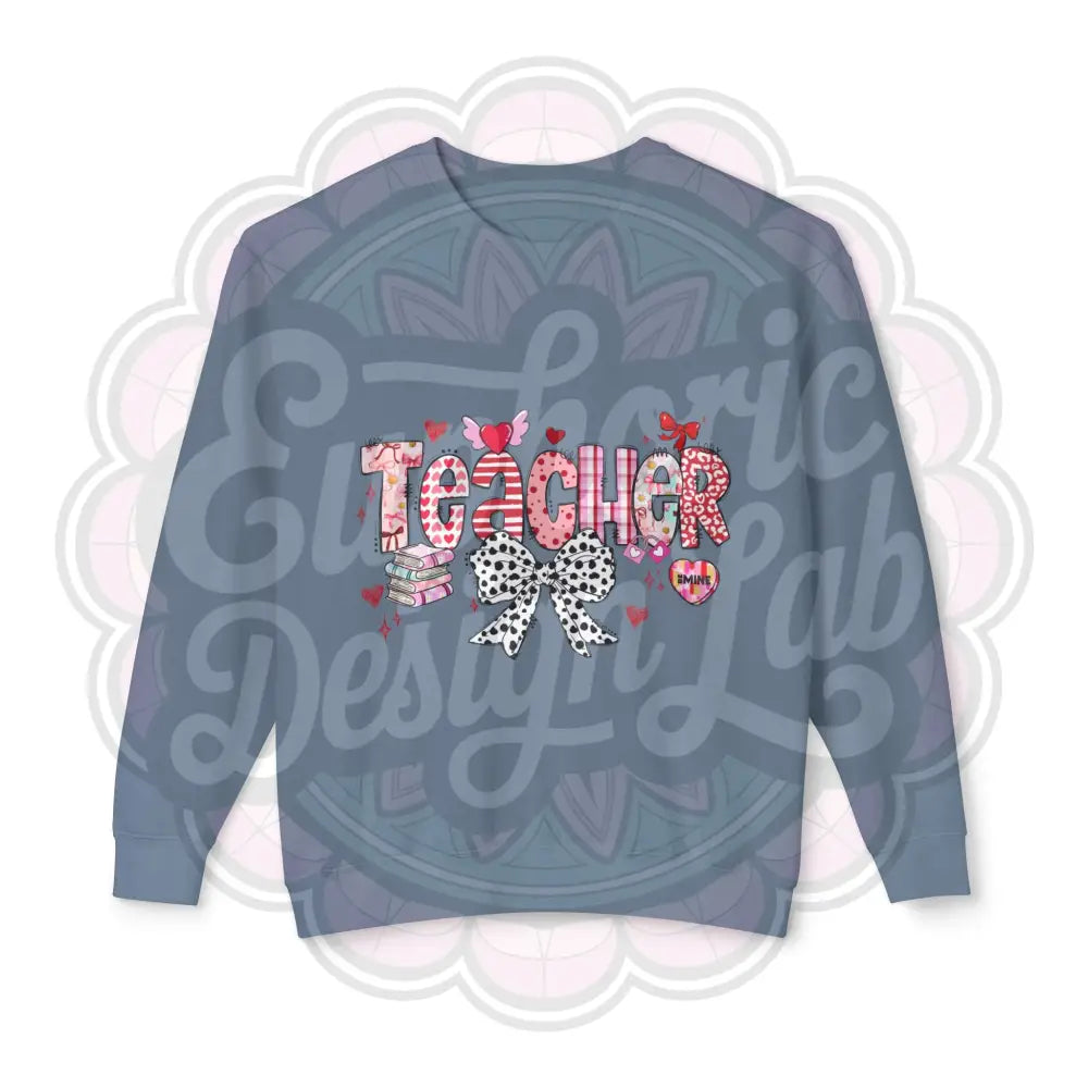 Teacher Valentines Day Unisex Lightweight Crewneck Sweatshirt Teacher Gift Valentine’s Day Sweatshirt Teacher