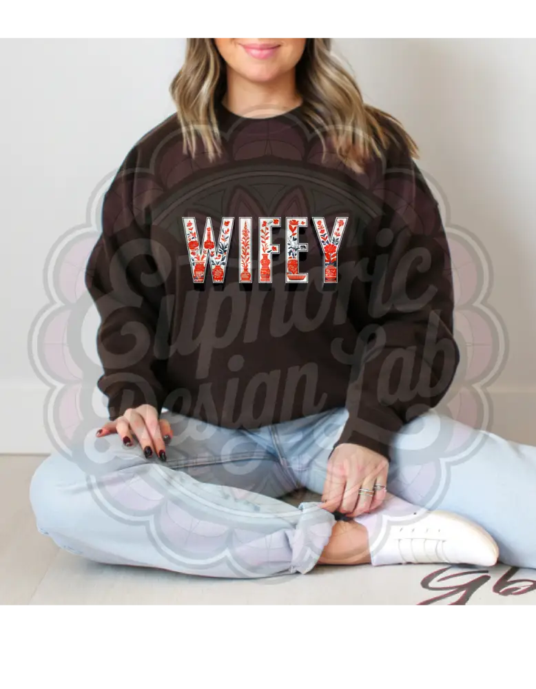 Wifey Sweatshirt T-Shirt
