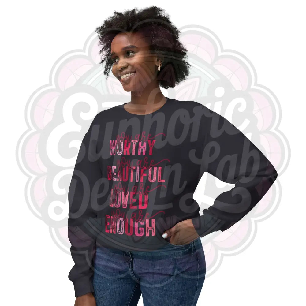 You Are Worthy Sweatshirt Inspirational Crewneck Jumper Gift for Her Positive Vibes Pullover Comfortable Sweater