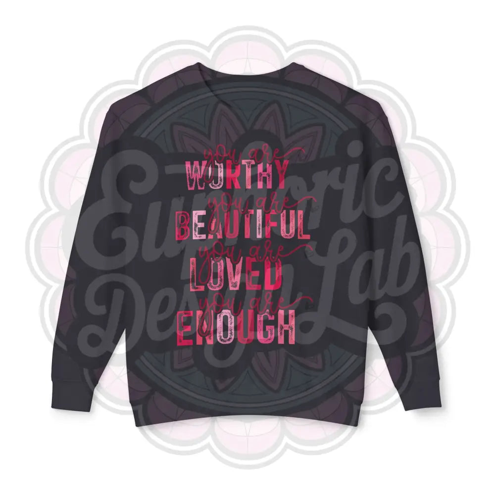 You Are Worthy Sweatshirt Inspirational Crewneck Jumper Gift for Her Positive Vibes Pullover Comfortable Sweater Black